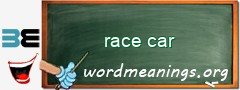 WordMeaning blackboard for race car